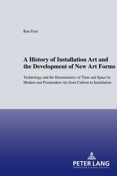 Cover image for book A History of Installation Art and the Development of New Art Forms