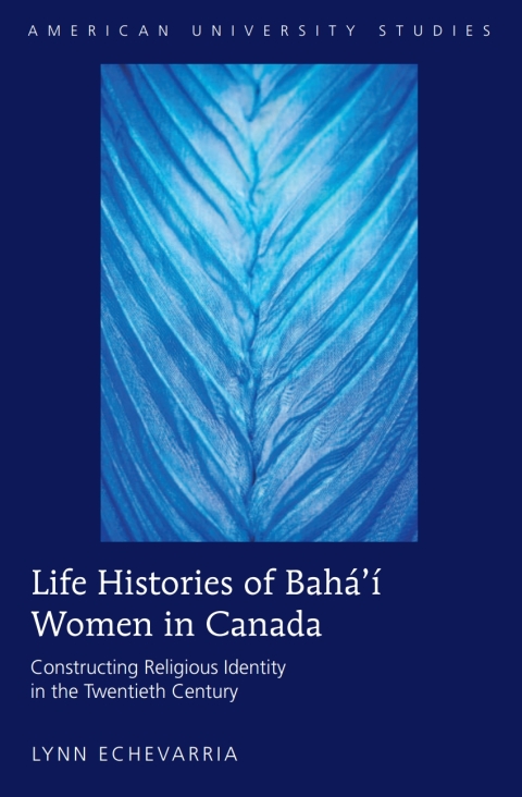 Cover image for book Life Histories of Bahá’í Women in Canada
