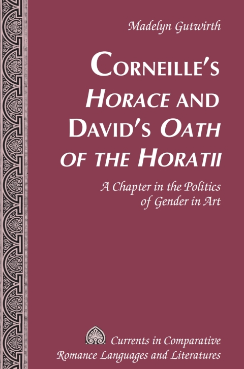 Cover image for book Corneille’s «Horace» and David’s «Oath of the Horatii»