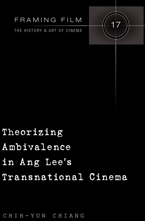 Cover image for book Theorizing Ambivalence in Ang Lee's Transnational Cinema