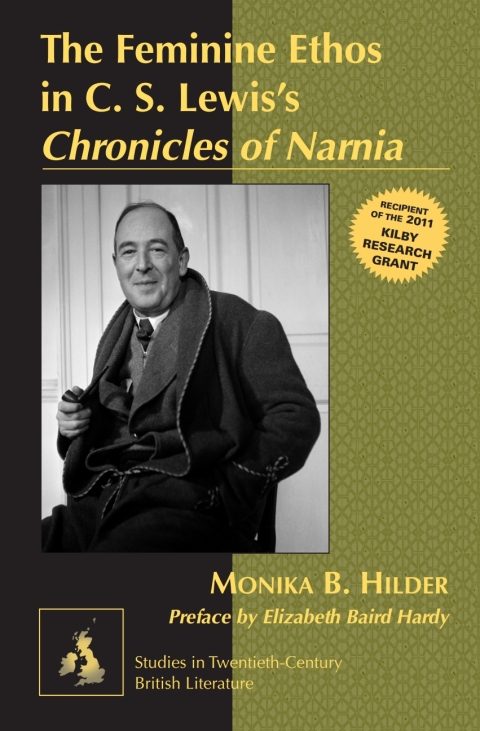 Cover image for book The Feminine Ethos in C. S. Lewisʼs «Chronicles of Narnia»