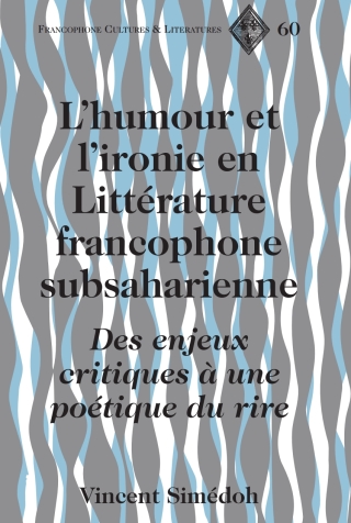 L’humour et l’ironie en Littérature francophone subsaharienne