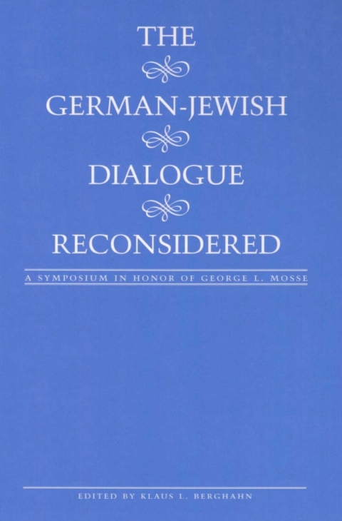 Cover image for book The German-Jewish Dialogue Reconsidered