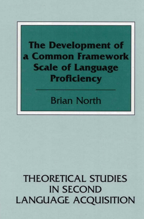 Cover image for book The Development of a Common Framework Scale of Language Proficiency