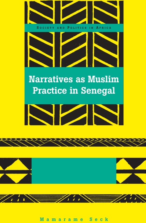Cover image for book Narratives as Muslim Practice in Senegal