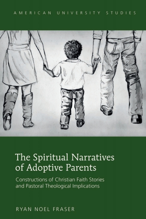 Cover image for book The Spiritual Narratives of Adoptive Parents