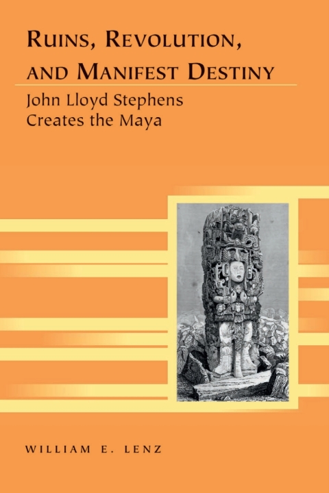 Cover image for book Ruins, Revolution, and Manifest Destiny