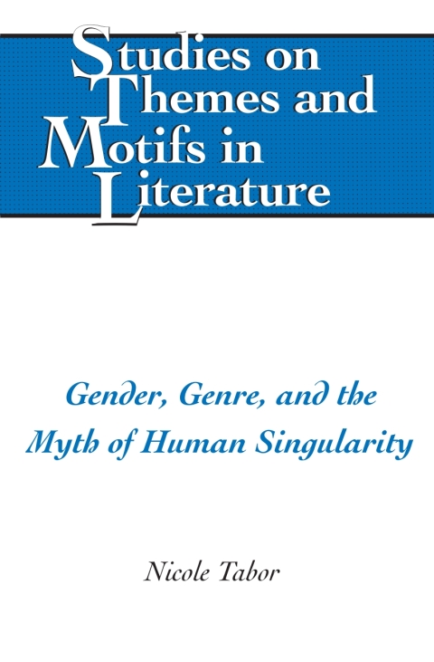 Cover image for book Gender, Genre, and the Myth of Human Singularity