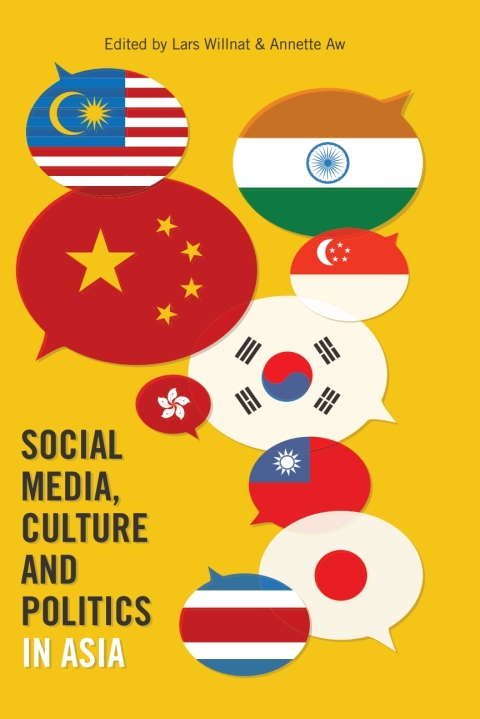 Social Media, Culture and Politics in Asia 