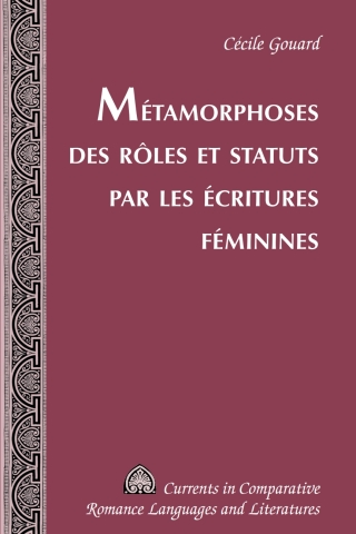 Métamorphoses des rôles et statuts par les écritures féminines