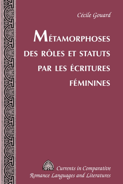 Cover image for book Métamorphoses des rôles et statuts par les écritures féminines