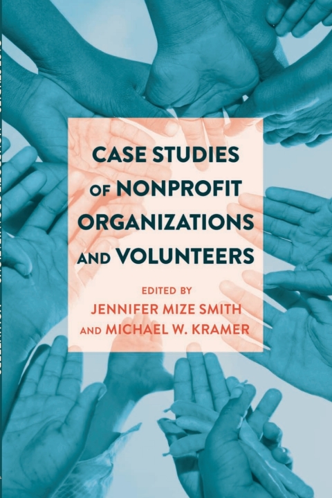 Case Studies of Nonprofit Organizations and Volunteers 