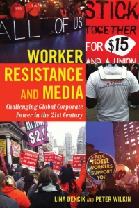 Omslagafbeelding: Worker Resistance and Media 1st edition 9781433124990