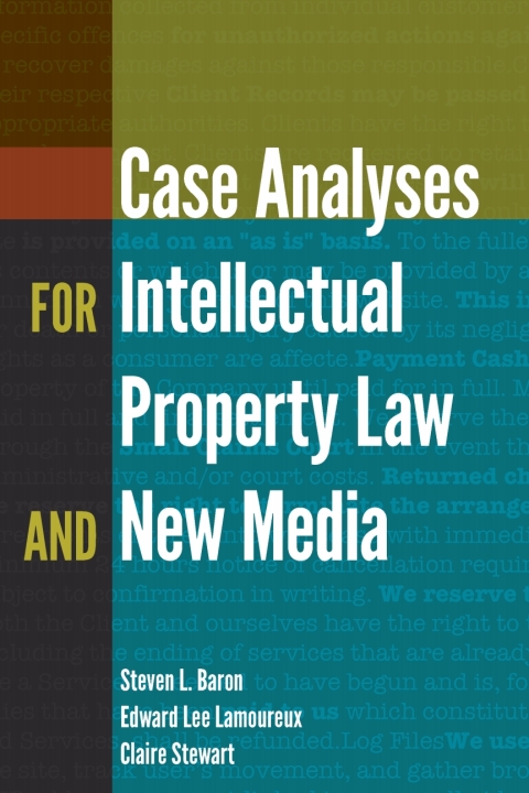 Case Analyses for Intellectual Property Law and New Media 