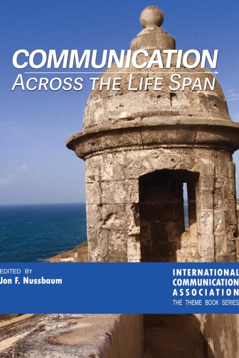 Communication Across the Life Span 