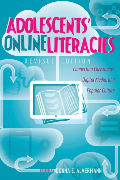 Adolescentsâ Online Literacies 