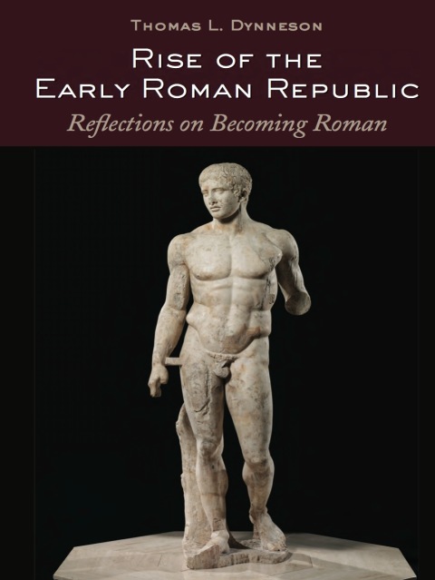 Cover image for book Rise of the Early Roman Republic
