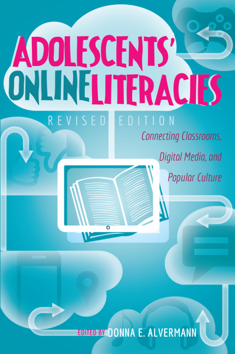Adolescentsâ Online Literacies 