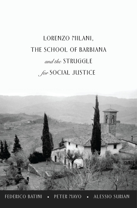 Cover image for book Lorenzo Milani, The School of Barbiana and the Struggle for Social Justice
