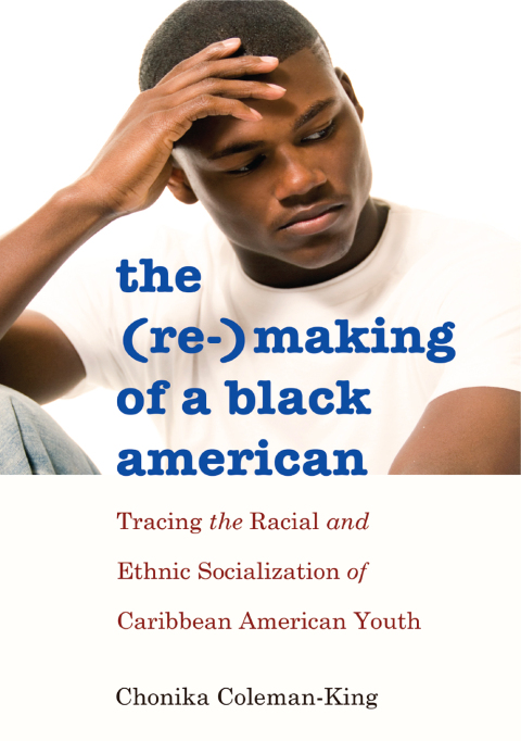 Cover image for book The (Re-)Making of a Black American