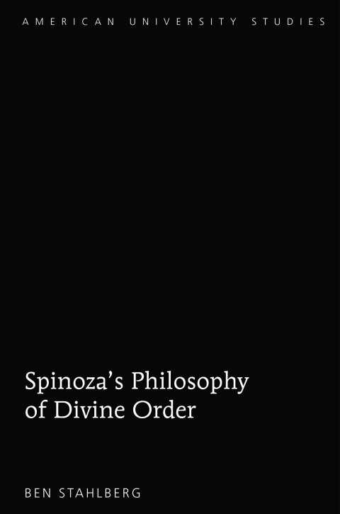 Cover image for book Spinoza's Philosophy of Divine Order