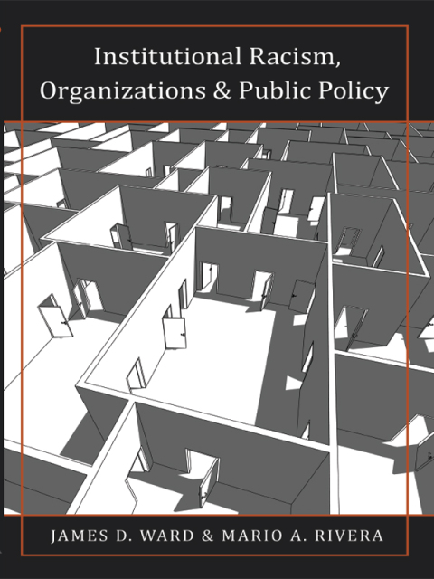 Cover image for book Institutional Racism, Organizations & Public Policy