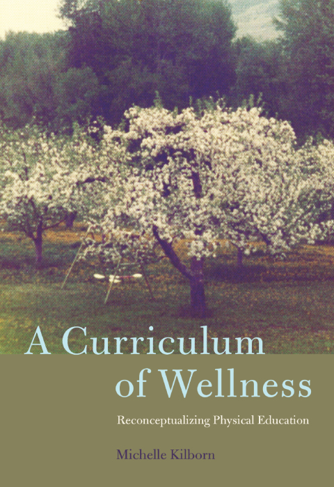 Cover image for book A Curriculum of Wellness