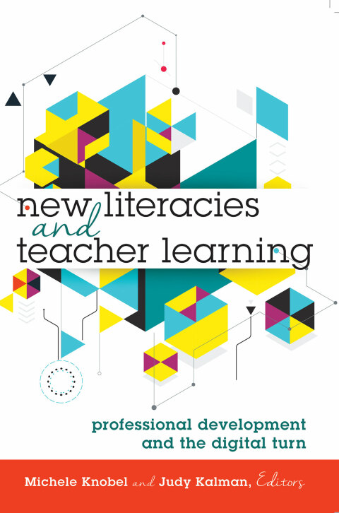 New Literacies and Teacher Learning 