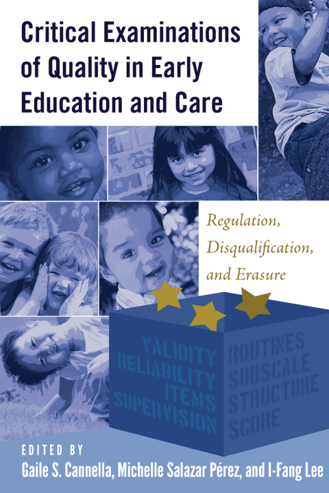 Critical Examinations of Quality in Early Education and Care 