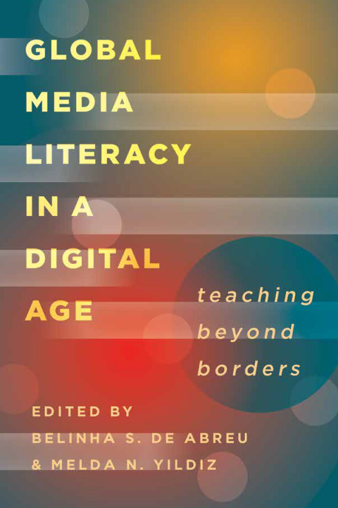 Cover image for book Global Media Literacy in a Digital Age