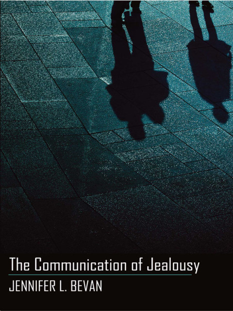 Cover image for book The Communication of Jealousy