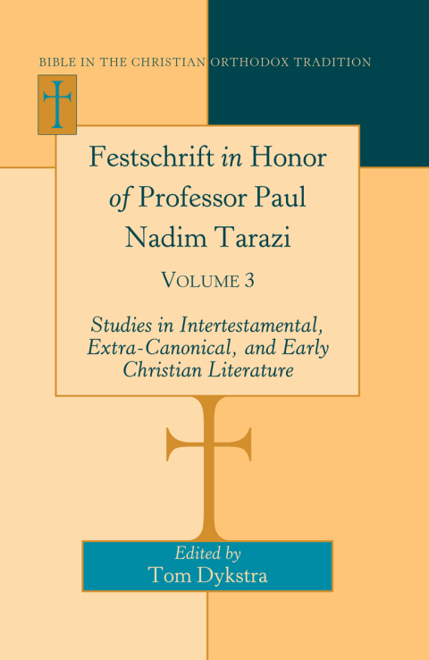 Festschrift in Honor of Professor Paul Nadim Tarazi 