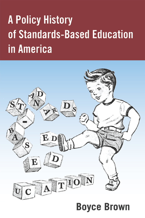 Cover image for book A Policy History of Standards-Based Education in America