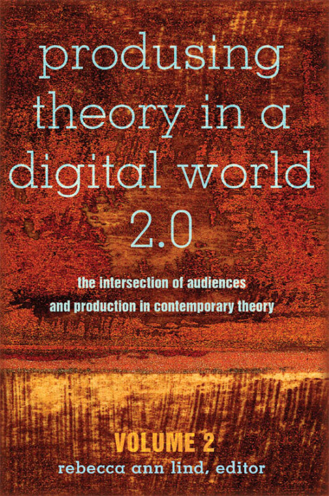 Cover image for book Produsing Theory in a Digital World 2.0