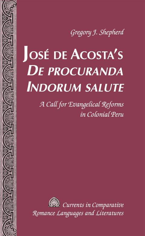 JosÃ© de Acostaâs Â«De procuranda Indorum saluteÂ» 