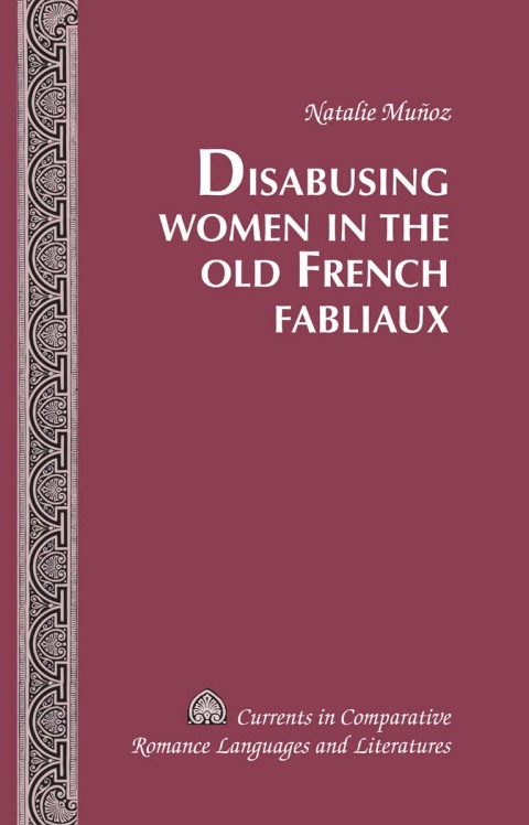 Cover image for book Disabusing Women in the Old French Fabliaux