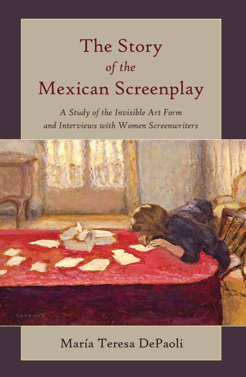 Cover image for book The Story of the Mexican Screenplay