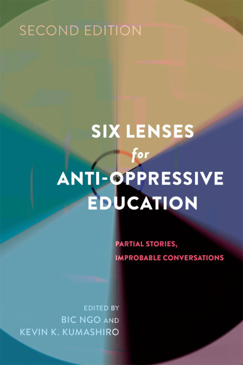 Cover image for book Six Lenses for Anti-Oppressive Education