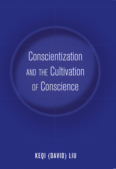 Cover image for book Conscientization and the Cultivation of Conscience