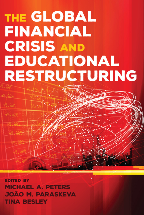 The Global Financial Crisis and Educational Restructuring 