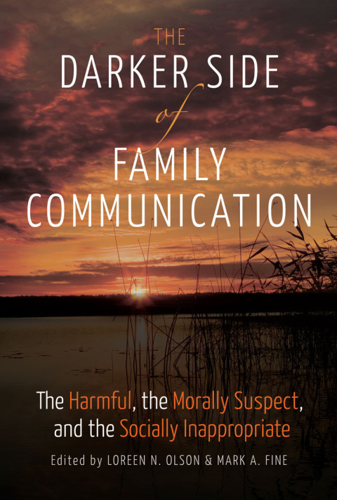 Cover image for book The Darker Side of Family Communication
