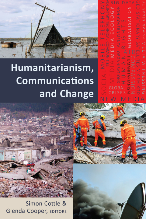 Humanitarianism, Communications and Change 