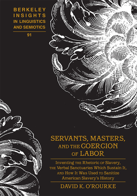 Cover image for book Servants, Masters, and the Coercion of Labor