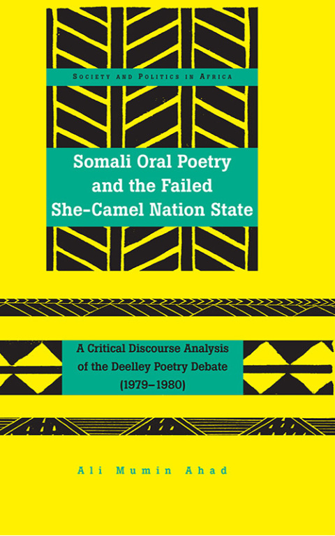 Cover image for book Somali Oral Poetry and the Failed She-Camel Nation State