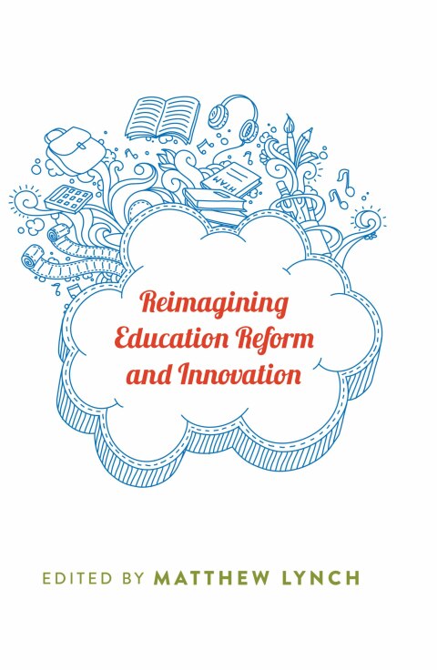 Cover image for book Reimagining Education Reform and Innovation