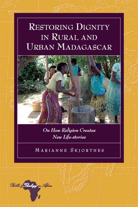 Cover image for book Restoring Dignity in Rural and Urban Madagascar