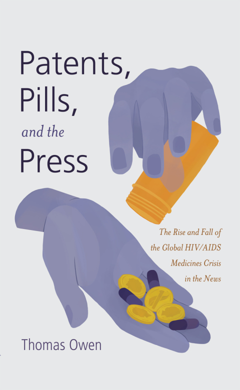 Cover image for book Patents, Pills, and the Press