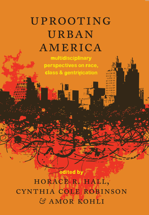 Uprooting Urban America 