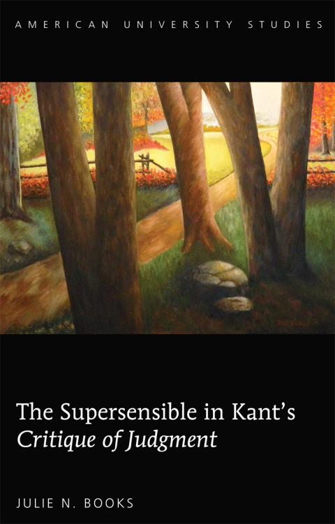 Cover image for book The Supersensible in Kant’s «Critique of Judgment»