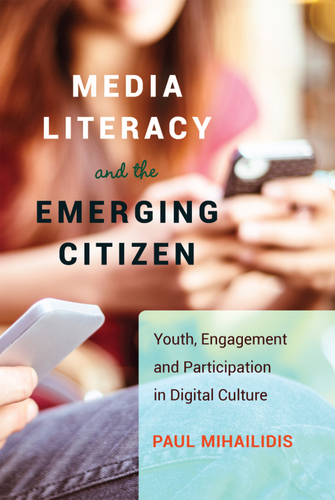 Cover image for book Media Literacy and the Emerging Citizen